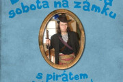 Dobrodružná sobota na zámku s pirátem aneb Staň se hrdinou!