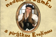 Dobrodružná neděle na zámku s pirátkou Evelínou