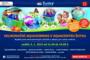 Velikonoční aquazorbing v Aquacentru Šutka