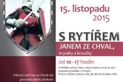 Pohádková neděle na zámku s rytířem Janem ze Chval, krysáky a broučky