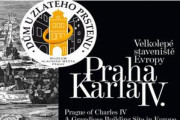 Praha Karla IV. – velkolepé staveniště Evropy